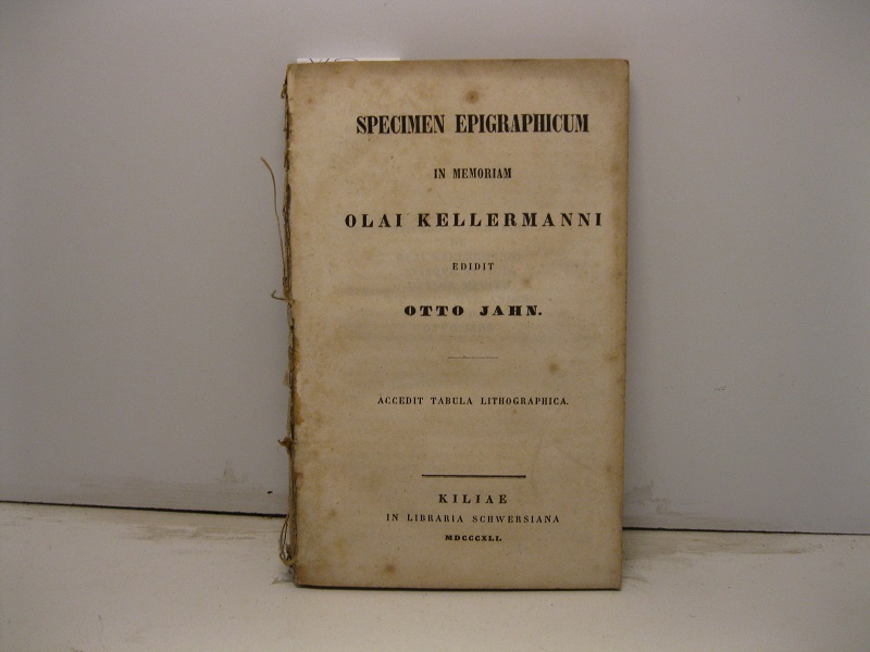 Specimen epigraphicum in memoriam Olai Kellermanni accedit tabula lithographica